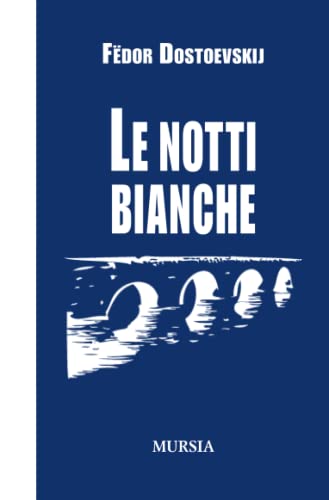 Beispielbild fr Le notti bianche zum Verkauf von Revaluation Books