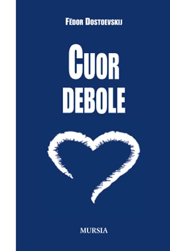 Stock image for Cuor debole (Il picci One) (Italian Edition) for sale by GF Books, Inc.