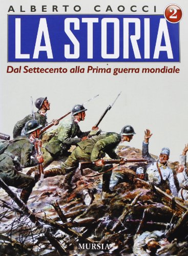 9788842542964: La storia. Per gli Ist. professionali. Dal Settecento alla prima guerra mondiale (Vol. 2)