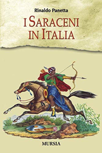 9788842543671: I Saraceni in Italia (Pirati, corsari e predoni del mare)