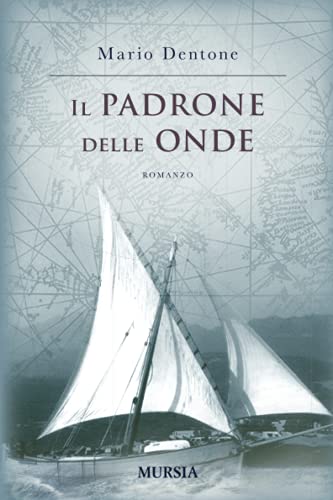 Imagen de archivo de Il padrone delle onde (Biblioteca del mare - Romanzi) (Italian Edition) a la venta por libreriauniversitaria.it