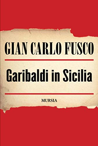 Stock image for Garibaldi in Sicilia for sale by Revaluation Books