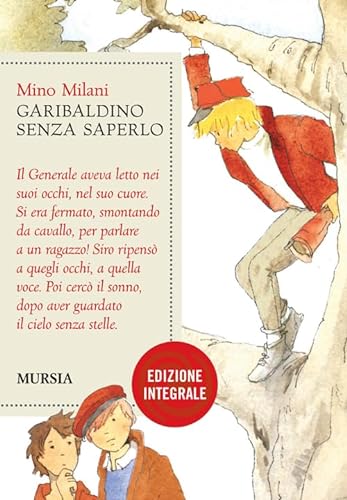 Garibaldino senza saperlo (9788842547150) by Milani, Mino