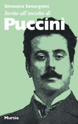 9788842547204: Invito all’ascolto di Puccini