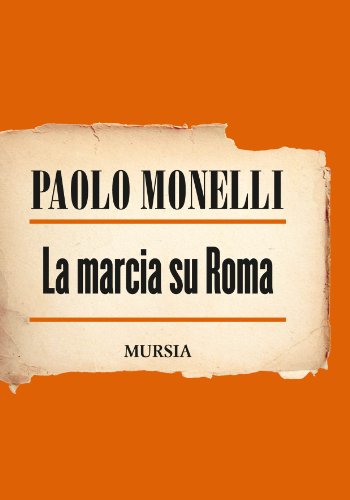 Stock image for La marcia su Roma for sale by libreriauniversitaria.it