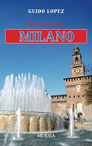 Stock image for Breve storia di Milano (Citt in tasca) (Italian Edition) for sale by GF Books, Inc.