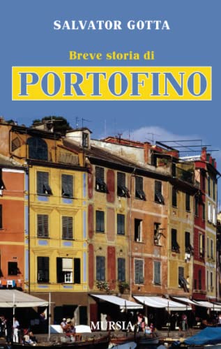 9788842549710: Breve storia di Portofino