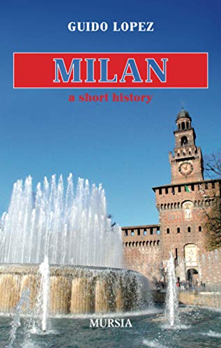 Stock image for Milan, a short history (English Edition) (Citt in tasca) for sale by libreriauniversitaria.it
