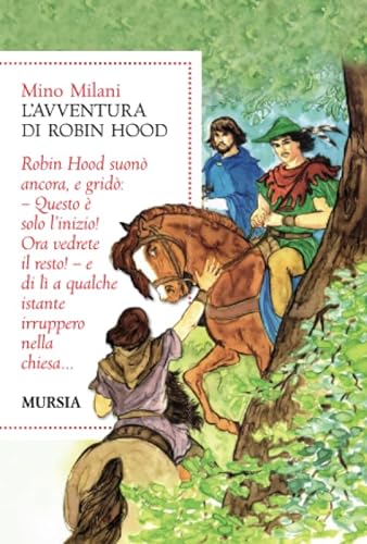 Beispielbild fr L?avventura di Robin Hood: Edizione integrale (Narrativa - Ragazzi) (Italian Edition) zum Verkauf von Book Deals