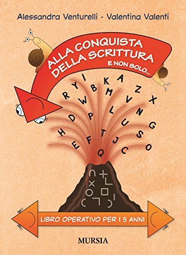 Stock image for Alla conquista della scrittura e non solo. Libro operativo per i 5 anni for sale by libreriauniversitaria.it