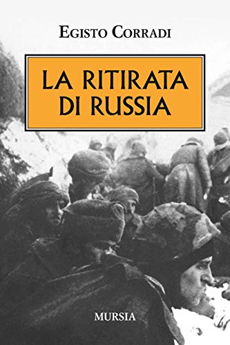 Imagen de archivo de La ritirata di Russia (Italian Edition) a la venta por BASEMENT BOOKS