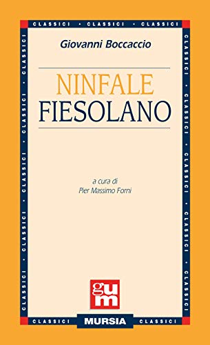 9788842559047: Ninfale fiesolano (GUM - Grande Universale Mursia) (Italian Edition)