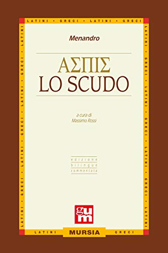 Imagen de archivo de ????? - Lo scudo: Edizione bilingue commentata (GUM) (Italian Edition) a la venta por libreriauniversitaria.it