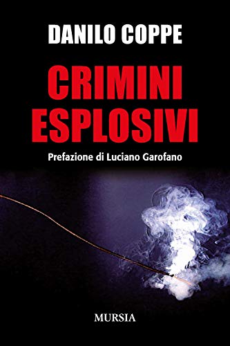 9788842563013: Crimini esplosivi (Storie generali e particolari)