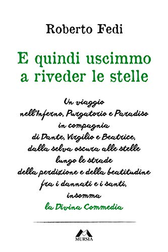 Stock image for E quindi uscimmo a riveder le stelle (Antologie) (Italian Edition) for sale by GF Books, Inc.