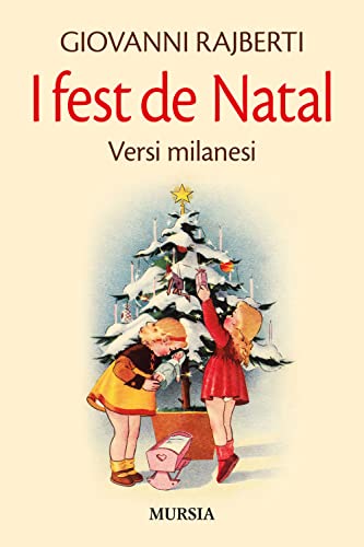 Imagen de archivo de I fest de Natal: Versi milanesi (Milano in mano) (Italian Edition) a la venta por GF Books, Inc.