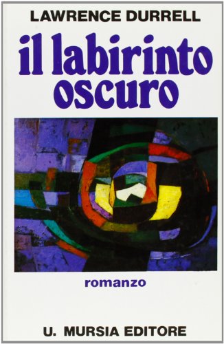 Il labirinto oscuro (9788842585855) by Lawrence Durrell