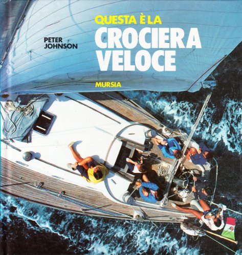 Questa Ã¨ la crociera veloce (9788842587156) by Peter Johnson