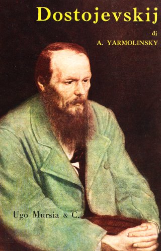 La vita e l'arte di Dostojevskij (9788842592303) by Avrahm Yarmolinsky