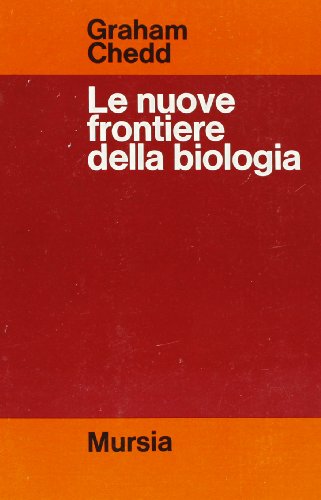 9788842593904: Le nuove frontiere della biologia (Strumenti per una nuova cultura.Matemat.)