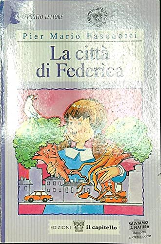 Beispielbild fr La citt di Federica. Per il 2 ciclo (Leprotto lettore) zum Verkauf von medimops