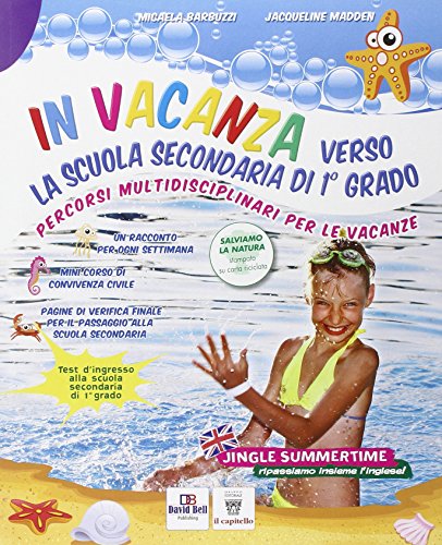 9788842614388: In vacanza. Verso la scuola secondaria di primo grado