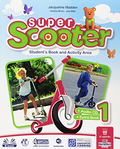 Imagen de archivo de Super scooter. Per la Scuola elementare. Con e-book. Con espansione online (Vol. 1) a la venta por medimops