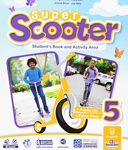9788842615859: Super scooter. Per la Scuola elementare. Con e-book. Con espansione online (Vol. 5)