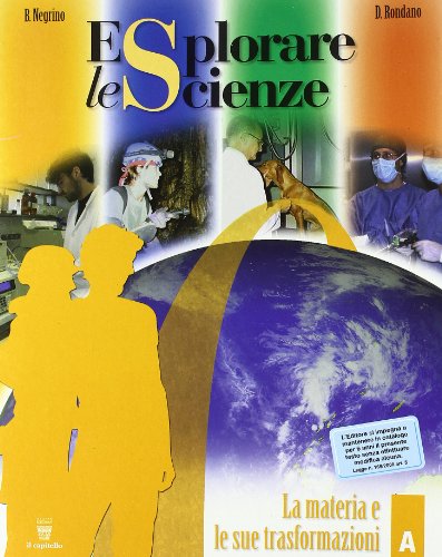 Beispielbild fr Esplorare le scienze. Scienze per temi. Vol. A-B-C-D-E. Per la Scuola media zum Verkauf von medimops