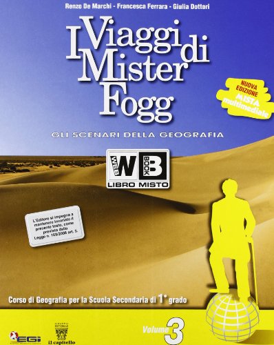 9788842645405: I Viaggi di Mister Fogg. Gli scenari della geografia, Multimediale, Vol. 3