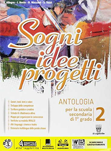 9788842653509: Sogni, idee, progetti. Plus. Letteratura-Competenze. Per la Scuola media. Con e-book. Con espansione online (Vol. 2)