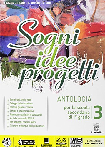 9788842653585: Sogni, idee, progetti. Plus. Antologia. Per la Scuola media. Con e-book. Con espansione online (Vol. 3)