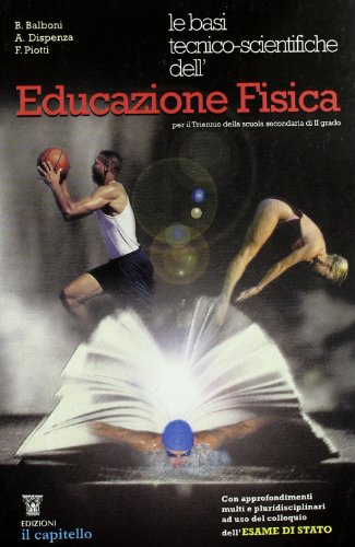 Stock image for Educazione fisica. Per le Scuole superiori for sale by medimops