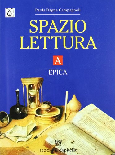 Beispielbild fr Spazio lettura. Tomo A: Epica. Per le Scuole superiori zum Verkauf von medimops