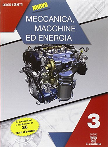 9788842674658: Nuovo meccanica. Macchine ed energia. Per le Scuole superiori. Con e-book. Con espansione online (Vol. 3)