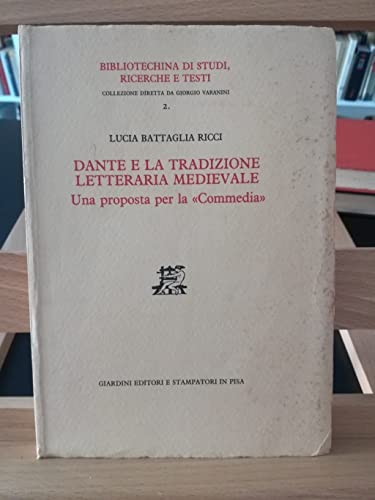 9788842705239: Dante e la tradizione letteraria medievale. Una proposta per la «Commedia»