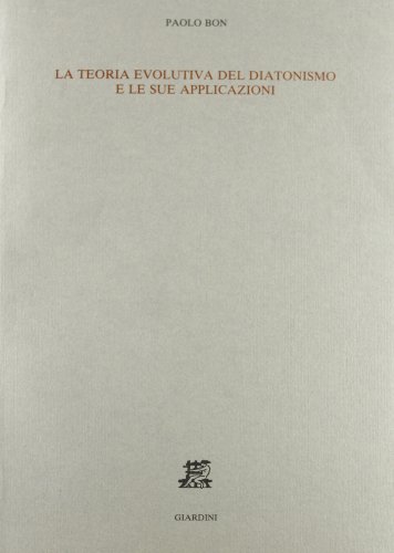 9788842713029: La teoria evolutiva del diatonismo e le sue applicazioni