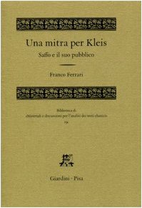 9788842714699: Una mitra per Kleis. Saffo e il suo pubblico (Biblioteca di materiali e discussioni per l'analisi dei testi classici)