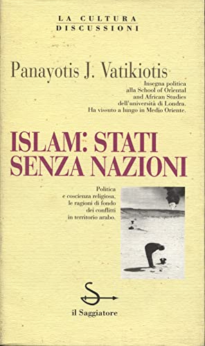 9788842801030: Islam. Stati senza nazioni. Presentazione di Gian Paolo Calchi Novati