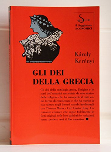 Gli dei della Grecia - Károly Kerényi