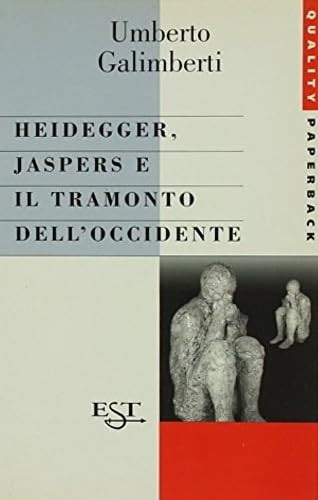 Beispielbild fr Heidegger, Jaspers e il tramonto dell'occidente zum Verkauf von HPB-Ruby
