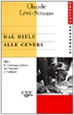 Dal miele alle ceneri (9788842807896) by Claude LÃ©vi-Strauss