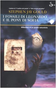 I fossili di Leonardo e il pony di Sophia (9788842808435) by Stephen Jay Gould