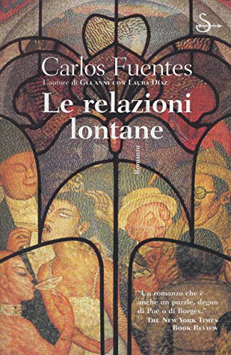 Le relazioni lontane (9788842810254) by Carlos Fuentes