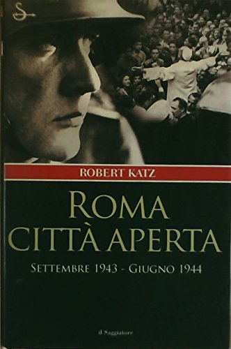 9788842811220: Roma Citt Aperta. Settembre 1943-G