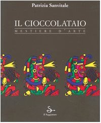 Il Cioccolataio Mestiere D'arte