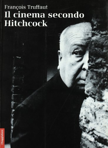 9788842813286: Il cinema secondo Hitchcock. Ediz. illustrata (Opere e libri)