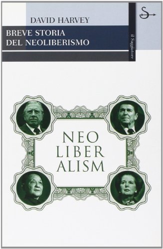 Breve storia del neoliberismo (9788842813767) by Harvey, David