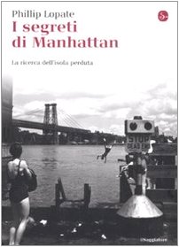 I segreti di Manhattan. La ricerca dell'isola perduta (9788842813804) by Lopate, Phillip