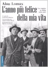 9788842814603: L'anno pi felice della mia vita. Un viaggio in Italia (1954-55). Ediz. illustrata (Opere e libri)